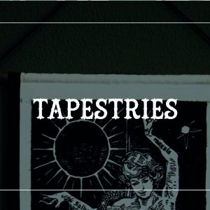 Tapestries
