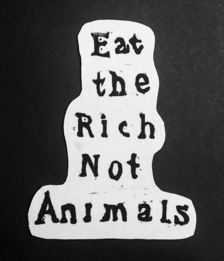 Eat The Rich Not Animlas